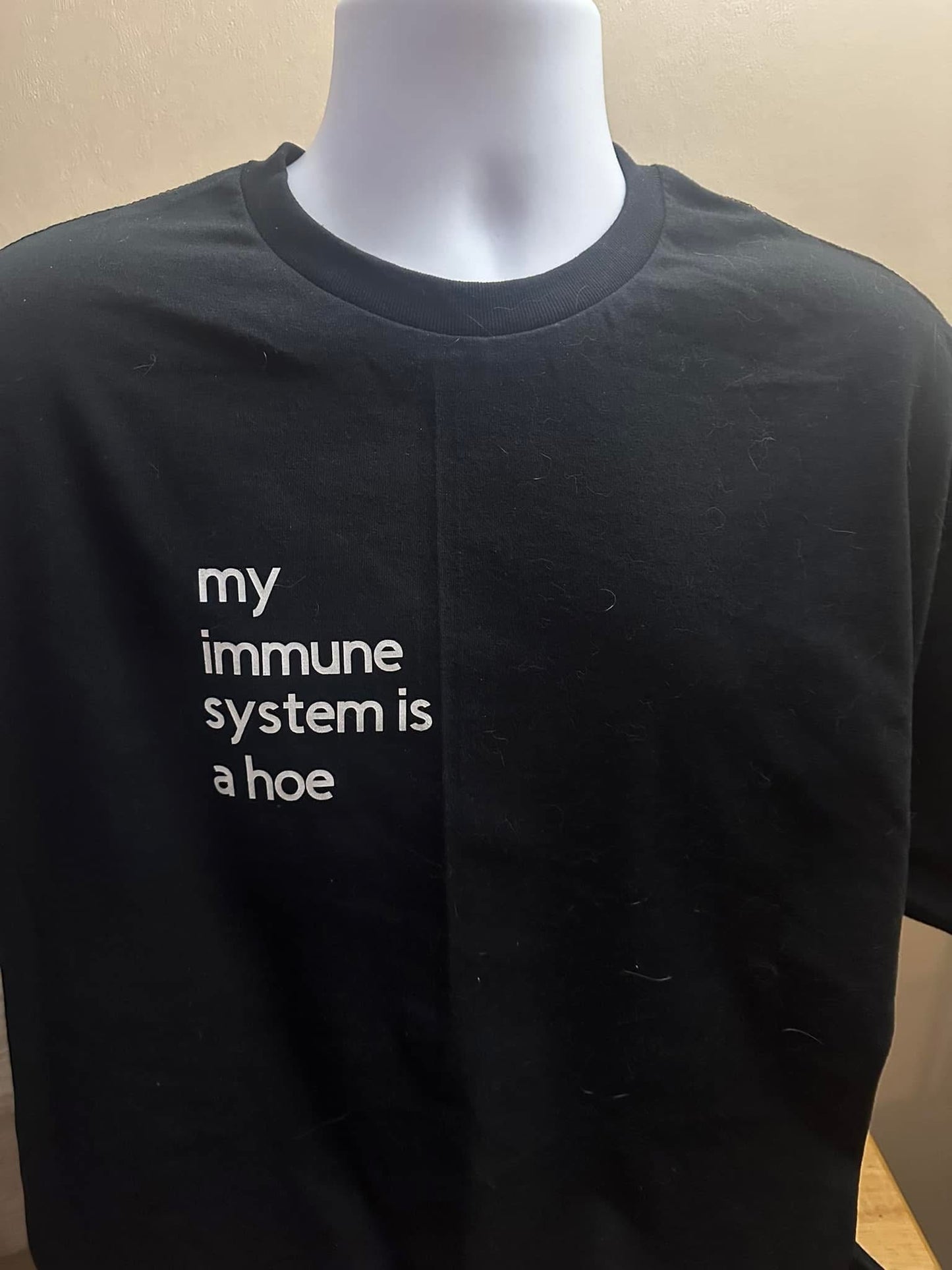 My Immune System is a Hoe T-shirt