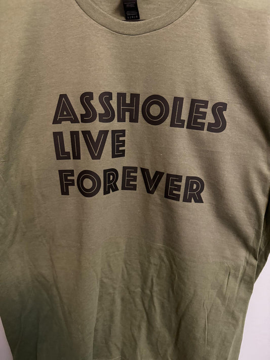 Assholes Live Forever Long Sleeve